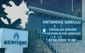“Azəriqaz” rəhbərliyinin növbəti vətəndaş qəbulu keçiriləcək