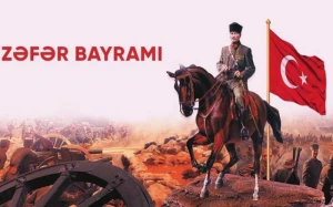 Türkiyənin Zəfər Bayramı günüdür 