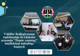 Vəkillər Kollegiyasının təşkilatçılığı ilə tələbələr arasında \"Dəmir yumruq\" intellektual müsabiqə başladı