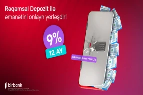 Birbank-dan bank sektorunda yenilik: Rəqəmsal depozit