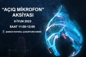 “Azəriqaz”ın “Açıq mikrofon”u Şamaxıda qurulacaq