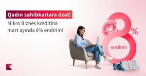 Kapital Bank sahibkar xanımlara güzəştli kredit təklif edir