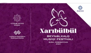 Şuşada “Xarıbülbül” Beynəlxalq Musiqi Festivalı başlayır - VİDEO
