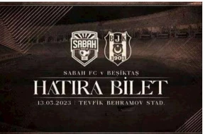“Beşiktaş” “Sabah”la oyun üçün xatirə biletləri satışa çıxardı