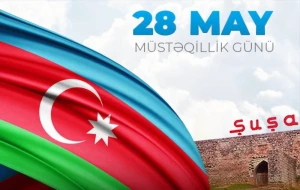 Bu gün 28 may – Müstəqillik Günüdür