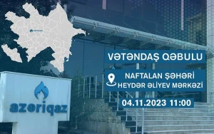 “Azəriqaz” rəhbərliyinin növbəti vətəndaş qəbulu keçiriləcək