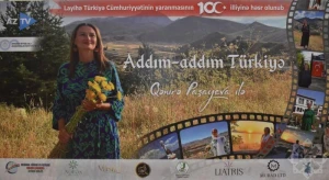 Qənirə xanımın “Addım-addım Türkiyə” sənədli filmi - FOTO