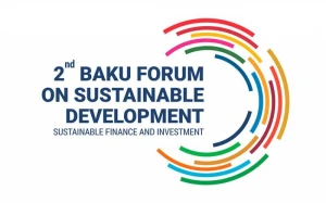 Bakıda Dayanıqlı İnkişafa dair II Forum keçiriləcək