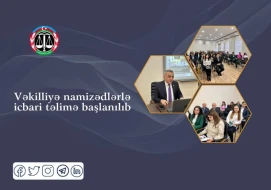 Vəkilliyə namizədlərlə icbari təlimə başlanıldı - FOTOLAR