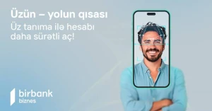 Birbank Biznes-də sahibkarlar hesabı üz tanıma ilə açır - Ölkədə ilk