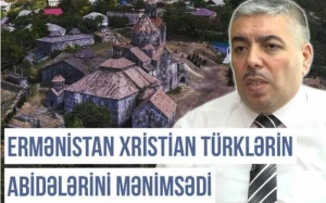 “Ermənistan xristian türklərin abidələrini mənimsədi” - VİDEO