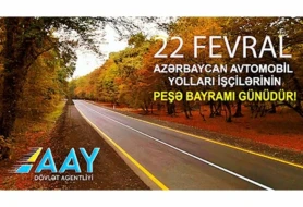 22 fevral - Avtomobil yolları işçilərinin peşə bayramı günüdür 
