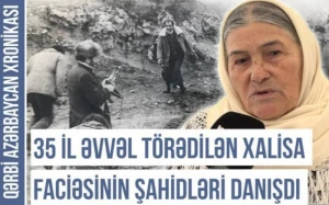 \"Xalisanın etnoqrafiyası - 35 ildən sonra xatırlanan acı faciələr\" - Qərbi Azərbaycan Xronikası