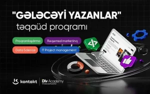 “Kontakt” ilə “Div Academy” çoxşaxəli təqaüd proqramı elan edir! – QEYDİYYAT ARTIQ BAŞLADI
