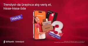 Birbank taksit kartı sahiblərinə Trendyol ödənişlərində hissəli ödəmə imkanı 