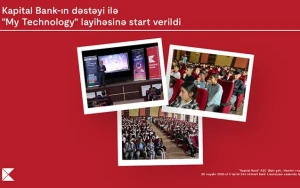 “Kapital Bank”ın dəstəyi ilə “My Technology” layihəsinə start verildi