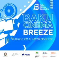 \"Baku Cinema Breeze\" beynəlxalq film festivalının açılışına sayılı günlər qaldı