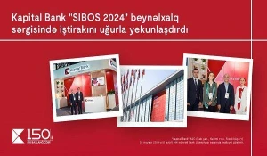 Kapital Bank \"SIBOS 2024\"də iştirakını uğurla yekunlaşdırdı