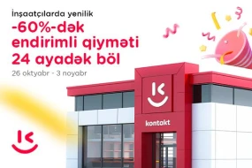 “Kontakt”ın “İnşaatçılar” mağazası tam yeni formatda – Açılışa özəl 60%-dək endirimlər