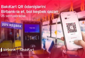 “Birbank”la hər gediş 20 faiz keşbek qazandırır