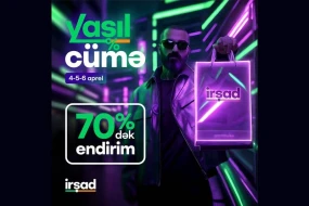 İrşad-dan \"Yaşıl Cümə\" – Real endirimlər, sərfəli alış-veriş!