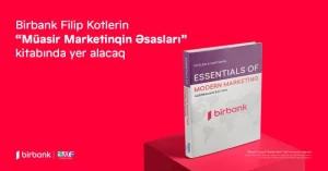 Birbank Filip Kotlerin “Müasir Marketinqin Əsasları” kitabında yer alacaq