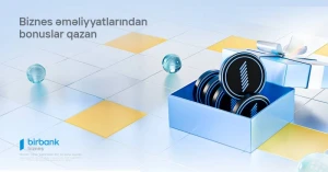 Birbank Biznes-in innovativ bonus proqramı - Daha çox istifadə, daha çox qazanc