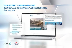 “Suraxanı” tanker-muzeyi Beynəlxalq Dəniz Muzeyləri Konqresinə üzv seçildi