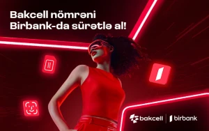 “Bakcell” və “Birbank” Azərbaycanda ilkə imza atdı