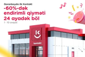 Goranboyda ilk “Kontakt” sevinci - Açılışa özəl 60%-dək endirimlər