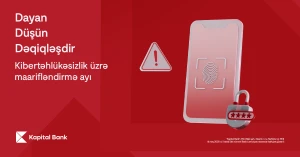 Kibertəhlükəsizlik üzrə maarifləndirmə ayında - Dayan, Düşün, Dəqiqləşdir!&nbsp;