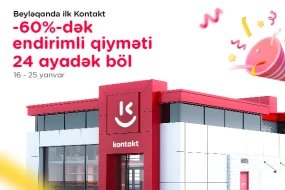 Beyləqanda “Kontakt” dövrü başladı - Açılışa özəl 60%-dək endirimlər!