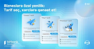 Birbank Biznes-dən sahibkarlar üçün yeni tariflər - Xərclərinizi minimuma endirin