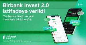 Azərbaycan kapital bazarında yeni investisiya imkanları - Birbank Invest 2.0 təqdim olundu&nbsp;