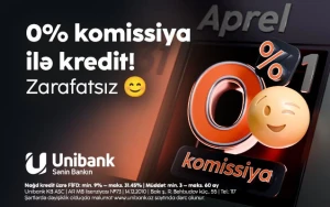 Unibank bir günlük 0 % komissiyalı kredit aksiyası keçirir&nbsp;