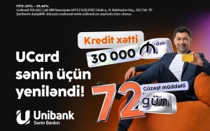 30 000 manatadək geniş imkan və 72 günədək rahatlıq - UCard