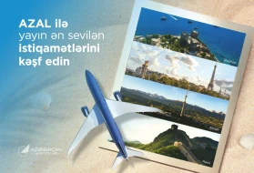 Yayın ən sevilən istiqamətlərini AZAL ilə kəşf edin