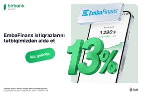 Birbank Invest vasitəsilə “EmbaFinans” BOKT istiqrazlarına investisiya etmək imkanı&nbsp;&nbsp;