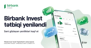 İnvestisiya portfelini idarə etmək daha rahat oldu - Birbank Invest yeniləndi&nbsp;