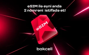 “Bakcell eSIM” ilə eyni anda iki nömrədən istifadə edin&nbsp;